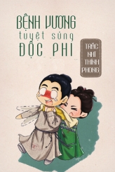 Bệnh Vương Tuyệt Sủng Độc Phi